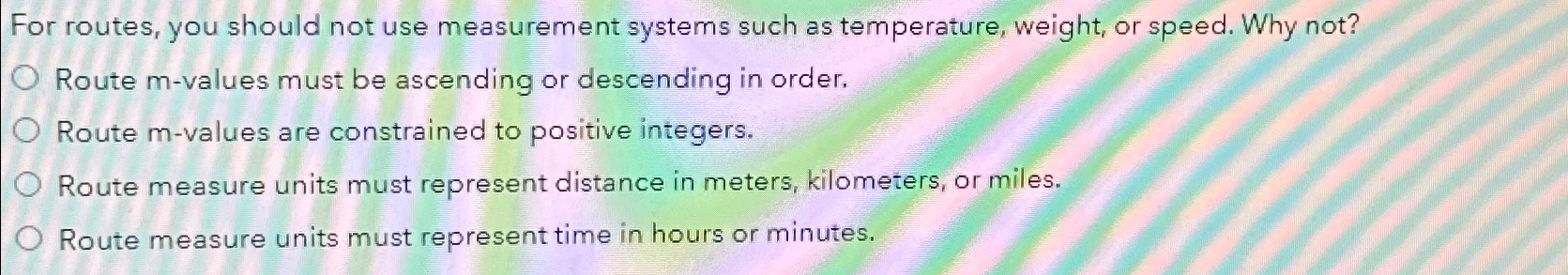 For routes, you should not use measurement