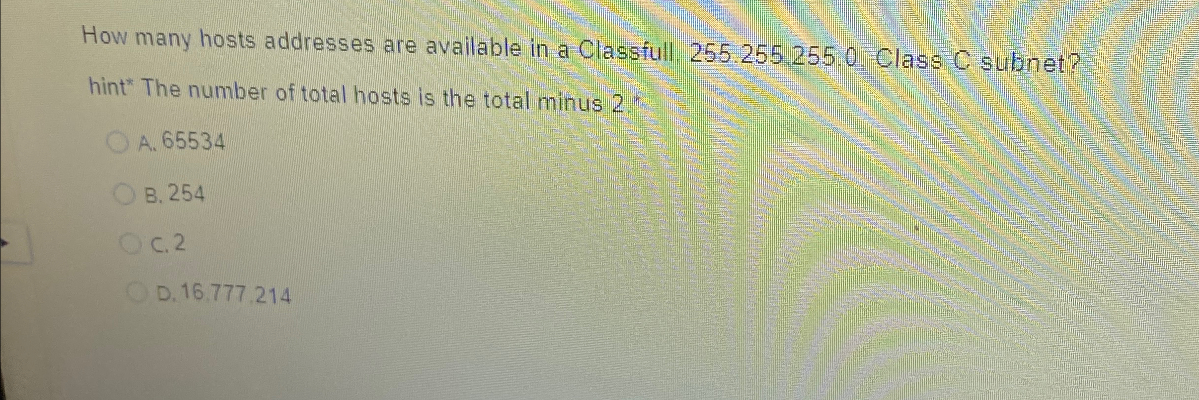 How many hosts addresses are available in a