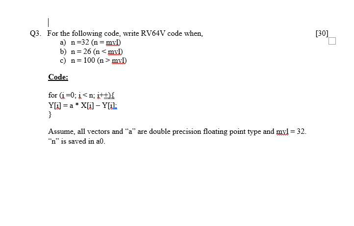 Q 3 . For the following code, write RV 6 4 V code