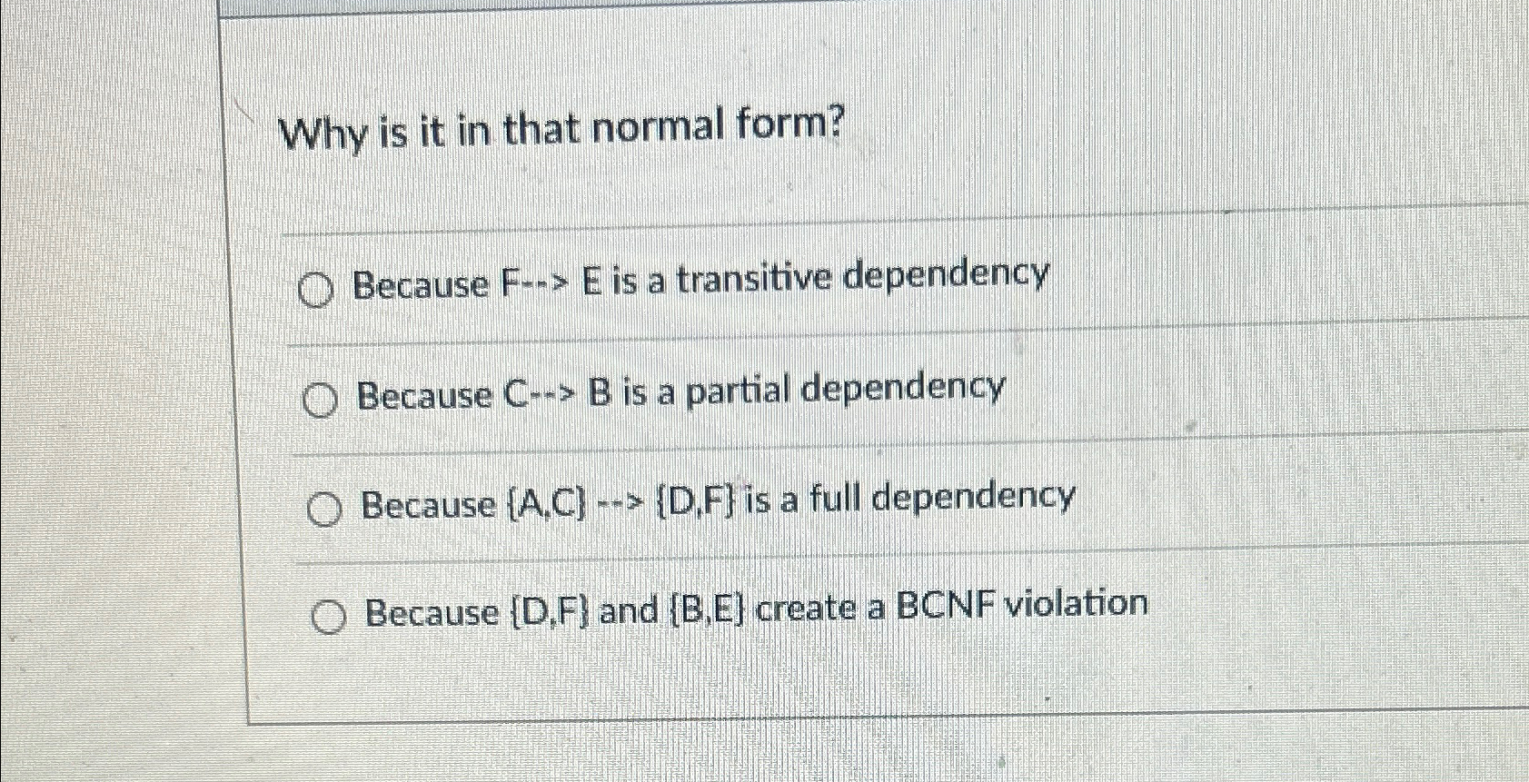 Why is it in that normal form? Because F E is a