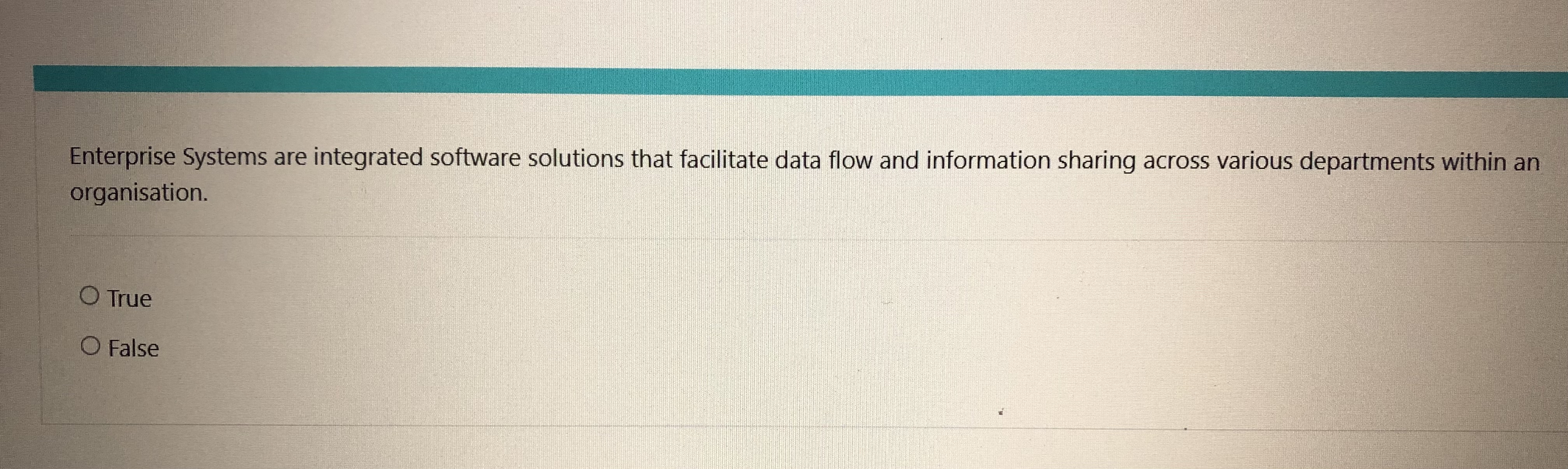 Enterprise Systems are integrated software