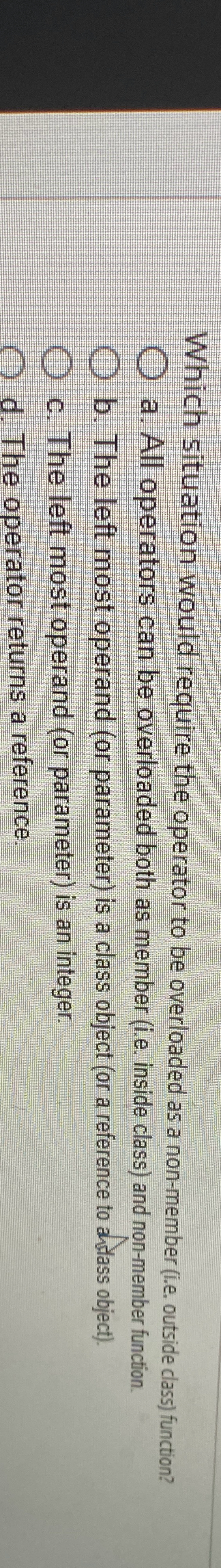 Which situation would require the operator to be