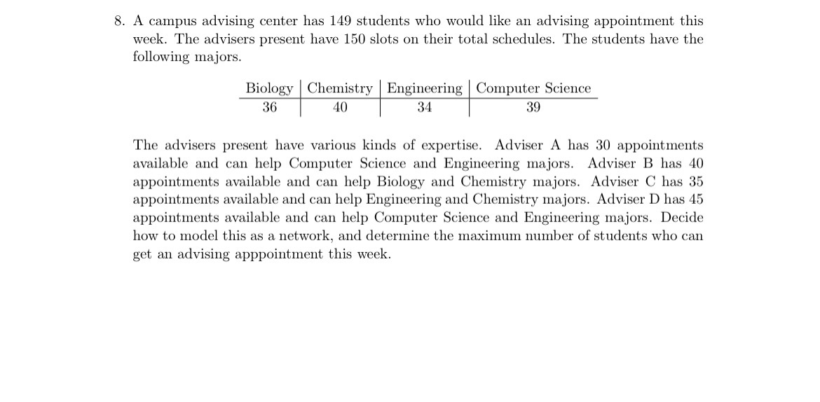 A campus advising center has 1 4 9 students who