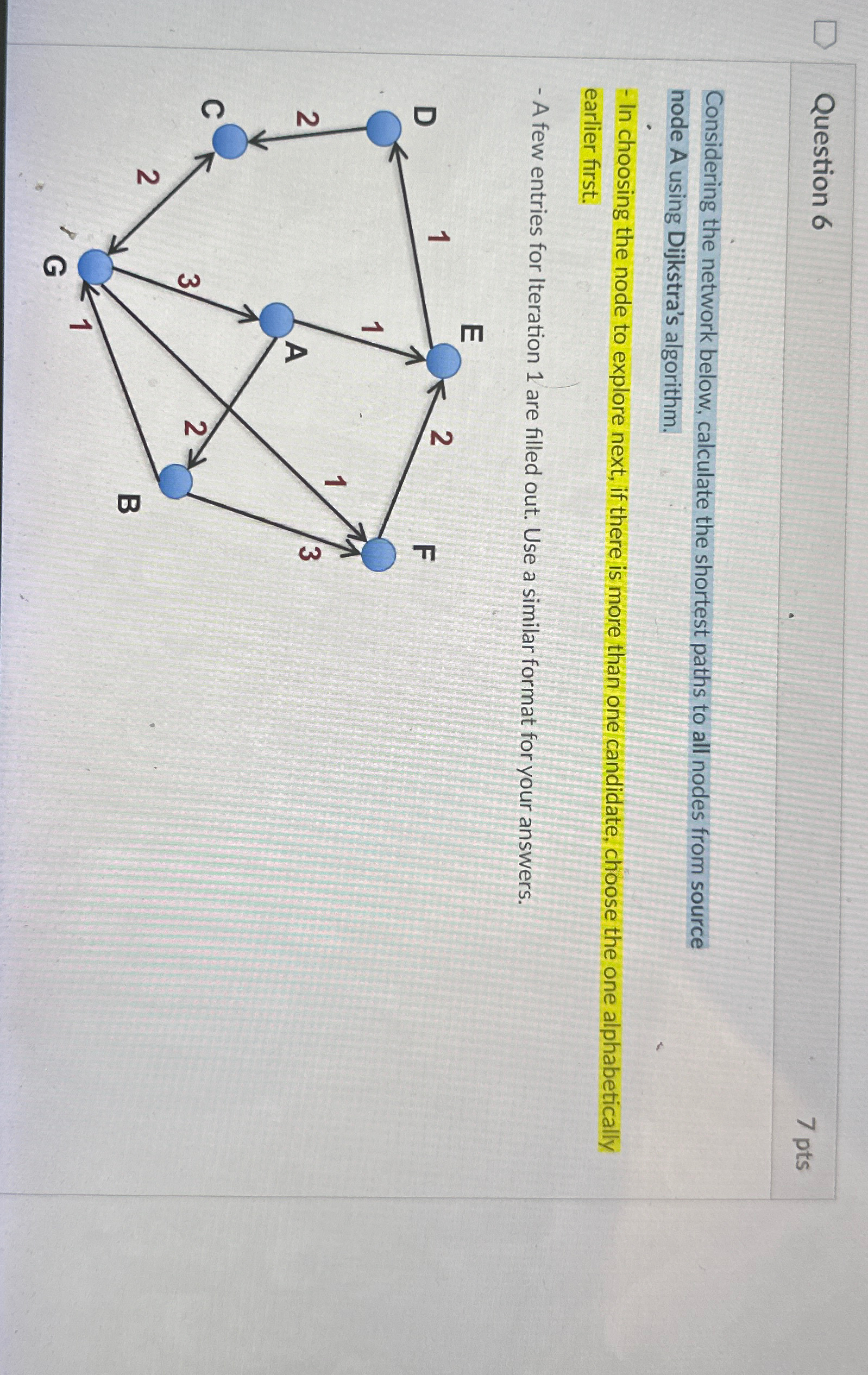 Question 6 7 pts Considering the network below,