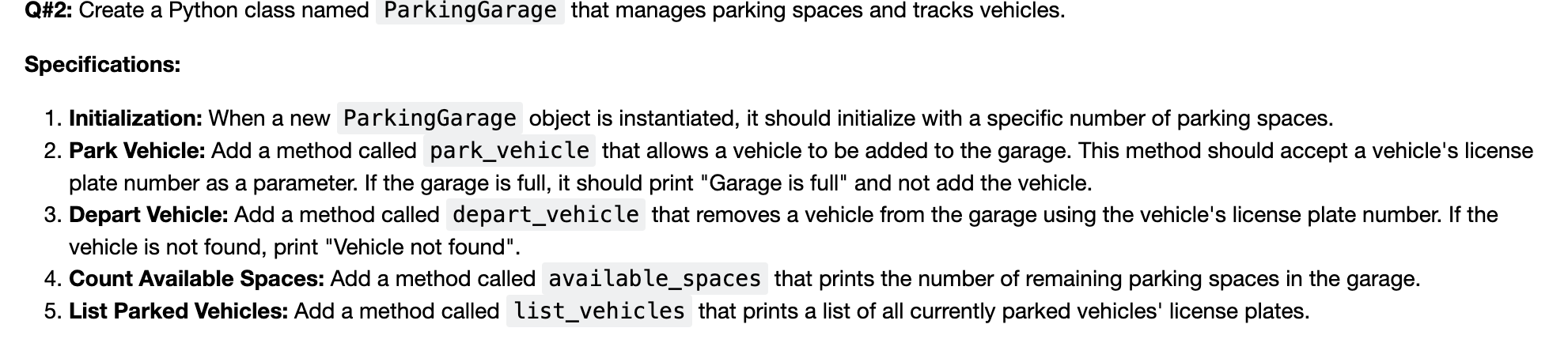Q# 2 : Create a Python class named ParkingGarage
