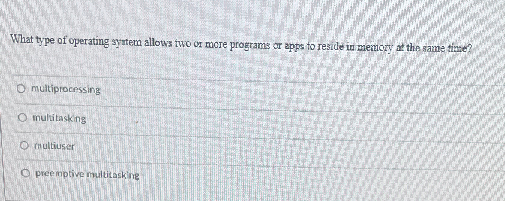 What type of operating system allows two or more