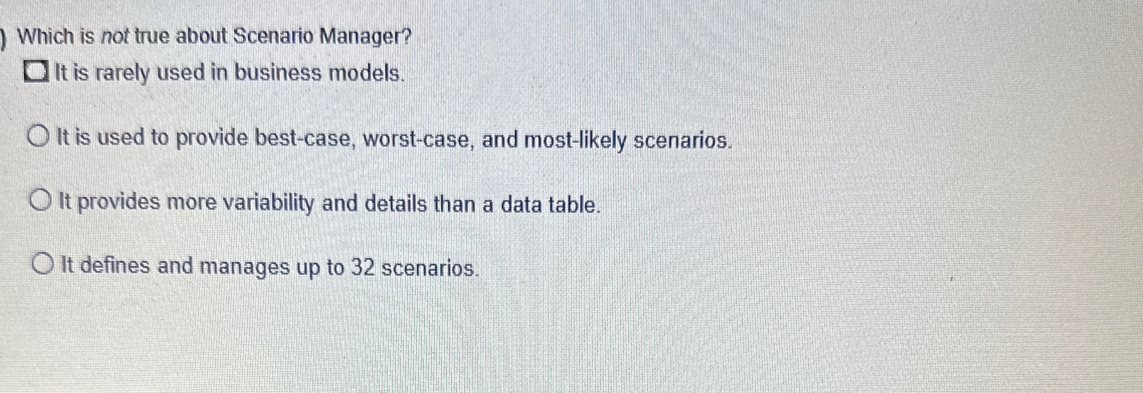 Which is not true about Scenario Manager? It is