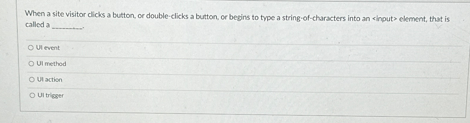 When a site visitor clicks a button, or double -