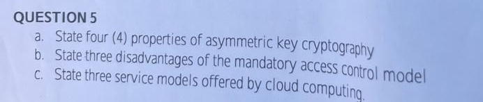 QUESTION 5 a . State four ( 4 ) properties of