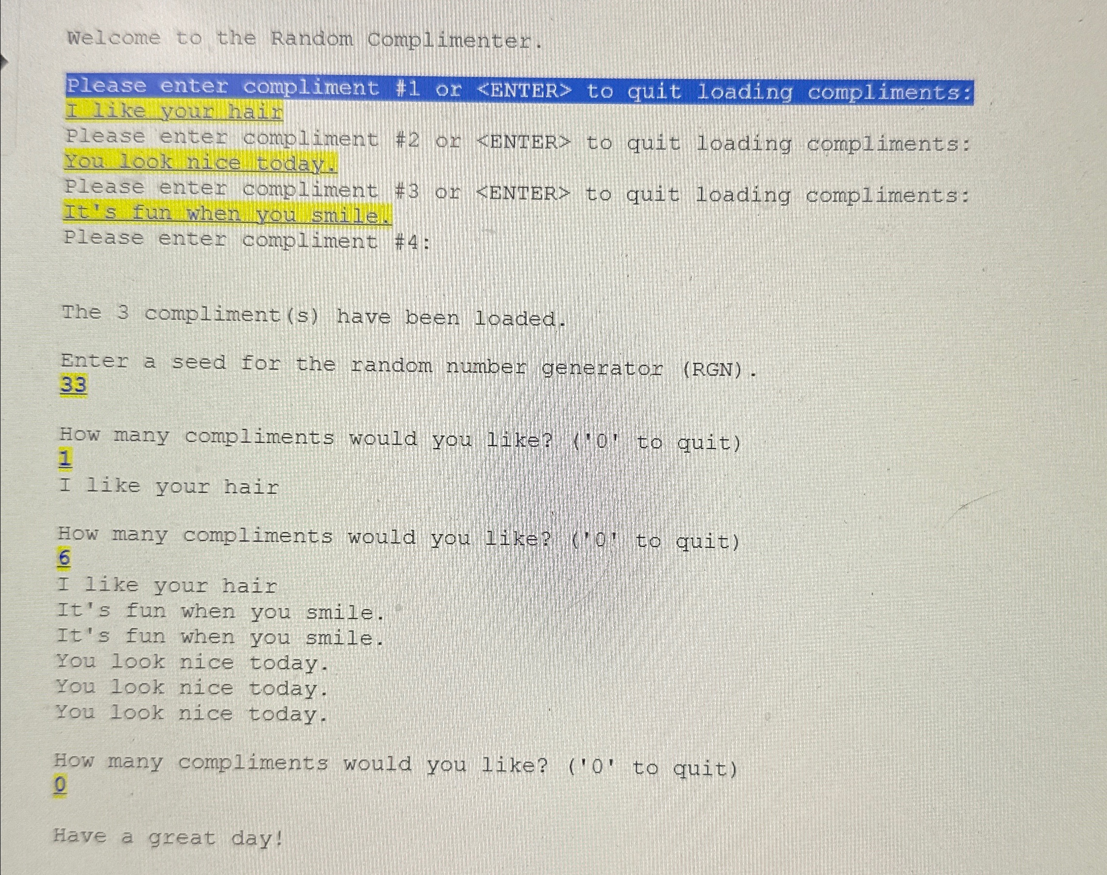 Welcome to the Random Complimenter. Please write