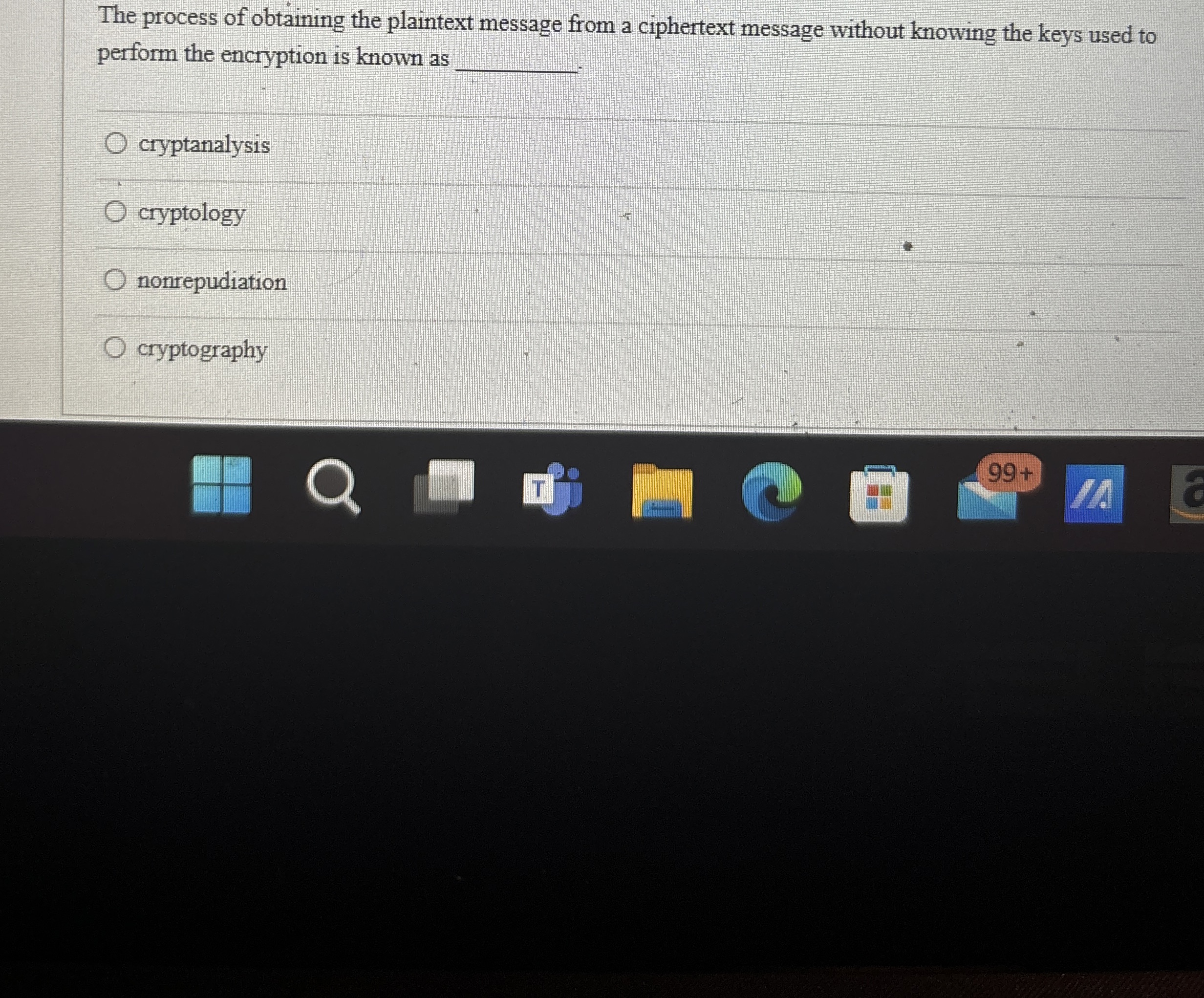 The process of obtaining the plaintext message