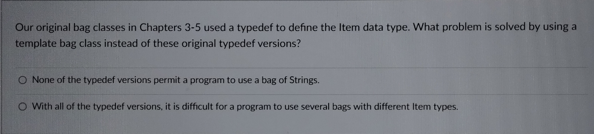Our original bag classes in Chapters 3 - 5 used a