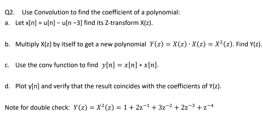 All answers are given in MATLAB code, for each