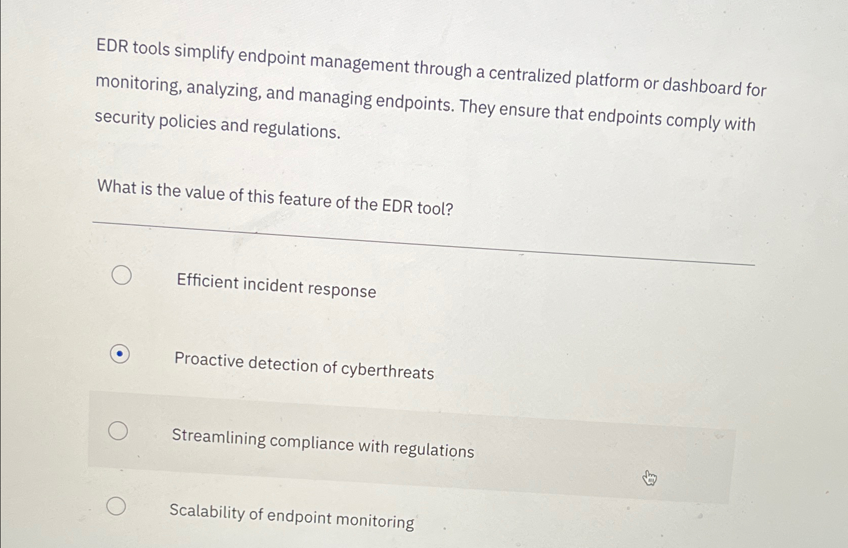EDR tools simplify end point management through a
