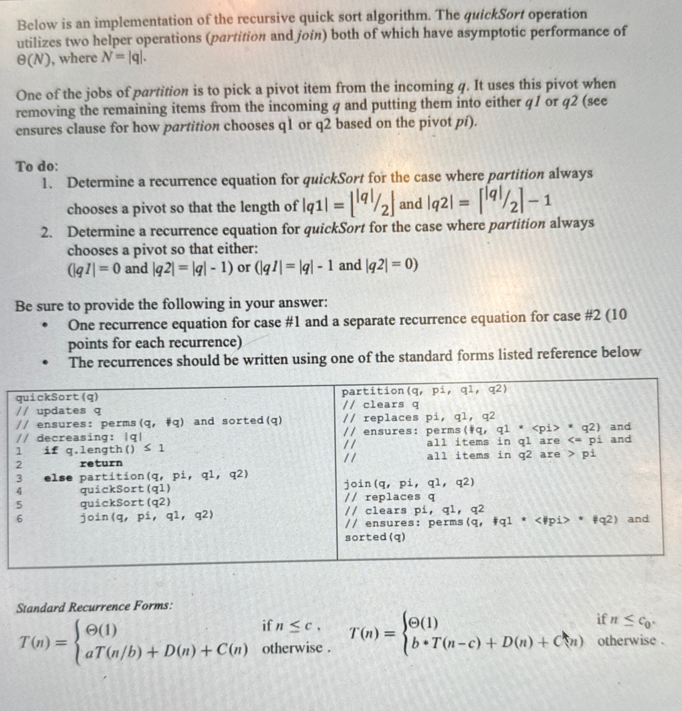 Below is an implementation of the recursive quick