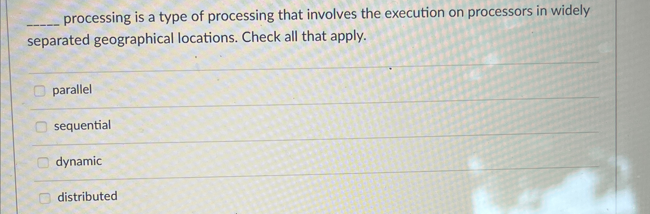 processing is a type of processing that involves