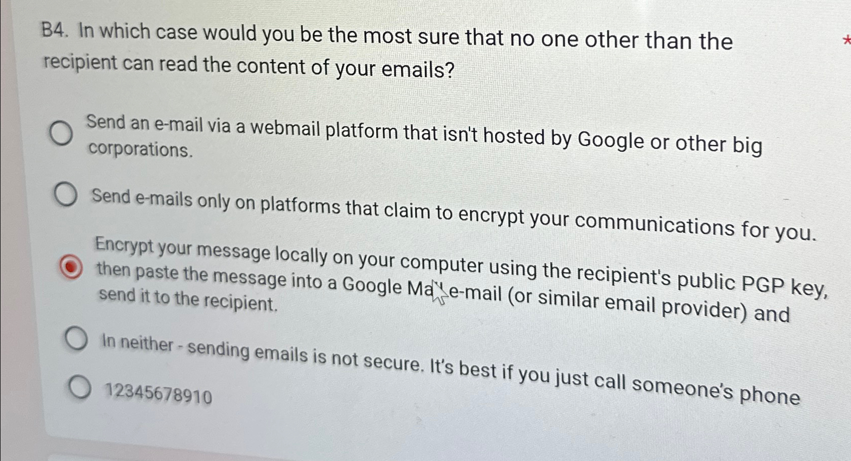 B 4 . In which case would you be the most sure