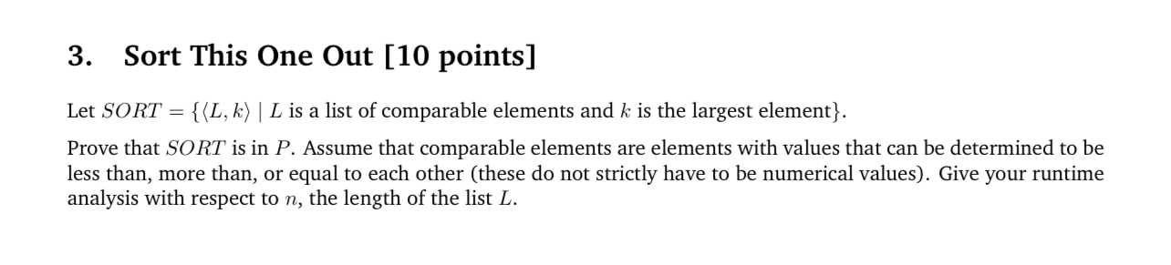 Sort This One Out [ 1 0 points ] Let is a list of