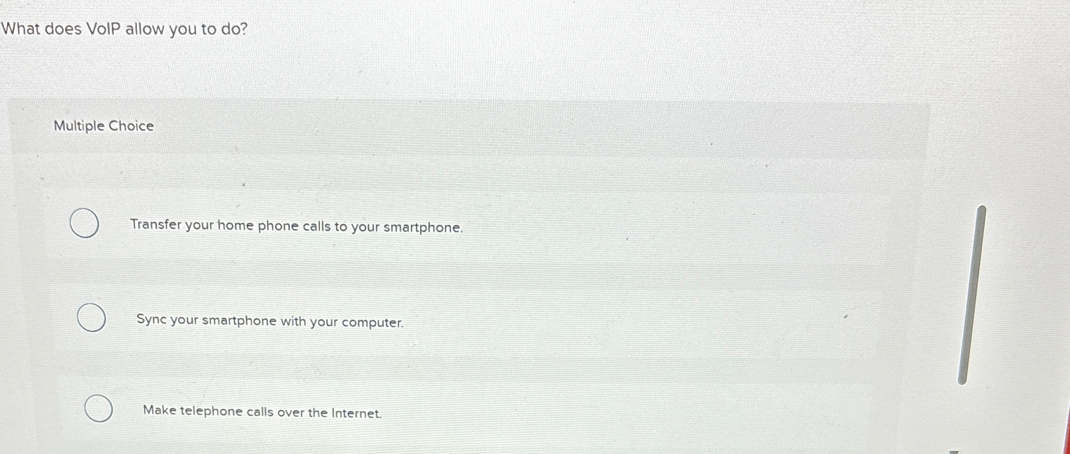 What does VolP allow you to do ? Multiple Choice