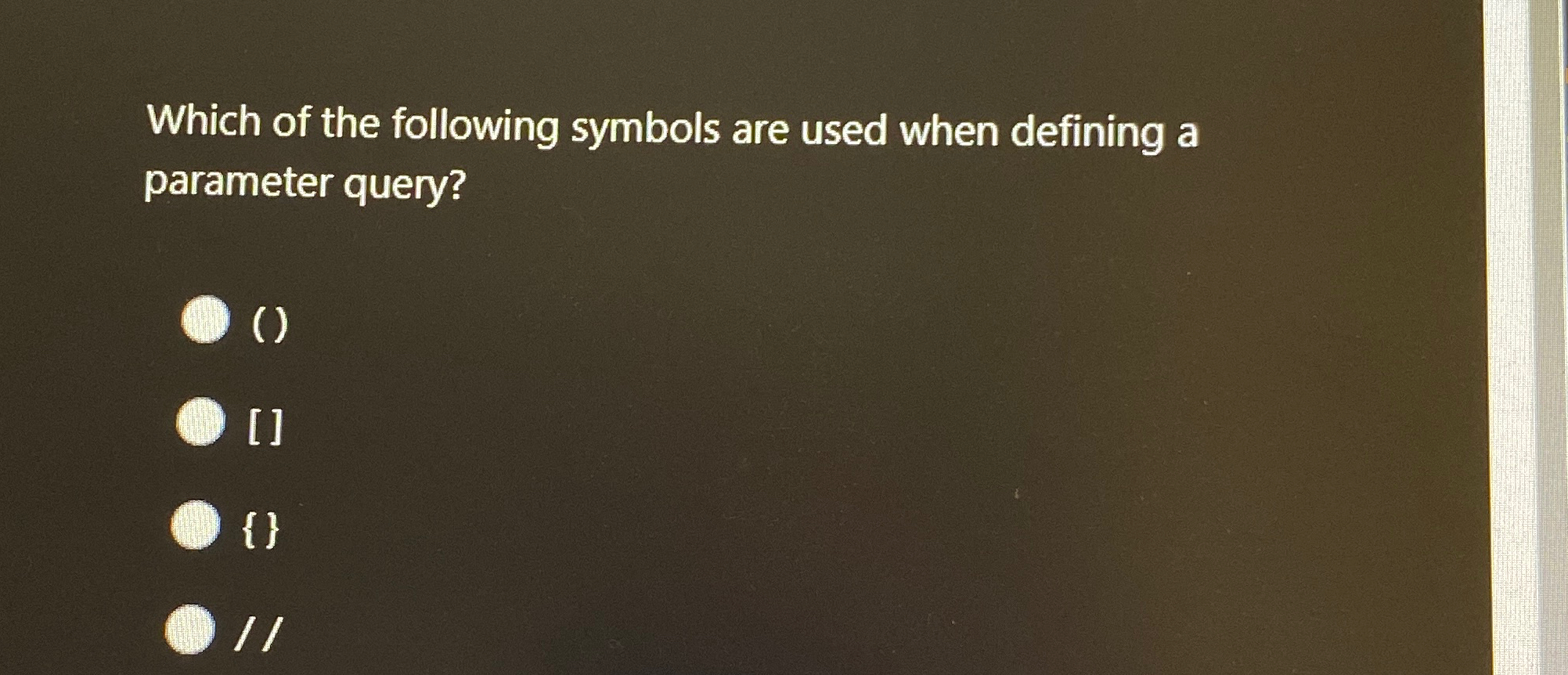 Which of the following symbols are used when