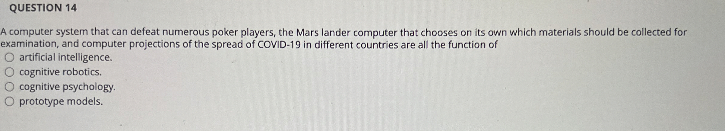 QUESTION 1 4 A computer system that can defeat