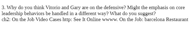 3. Why do you think Vltorio and Gary are on the