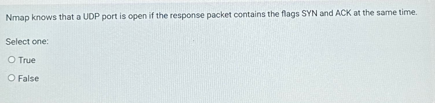 Nmap knows that a UDP port is open if the