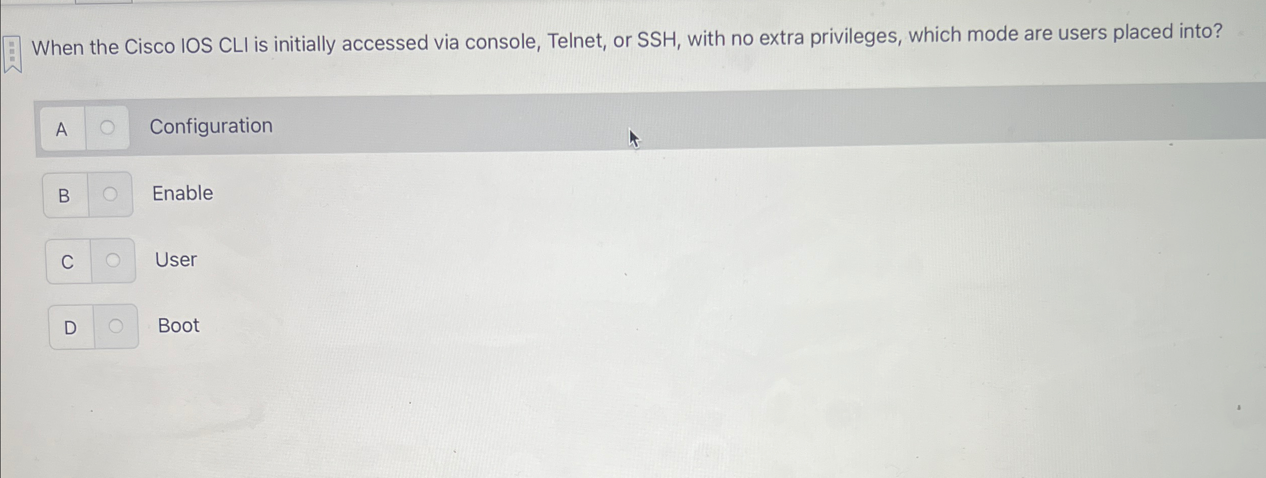 When the Cisco IOS CLI is initially accessed via