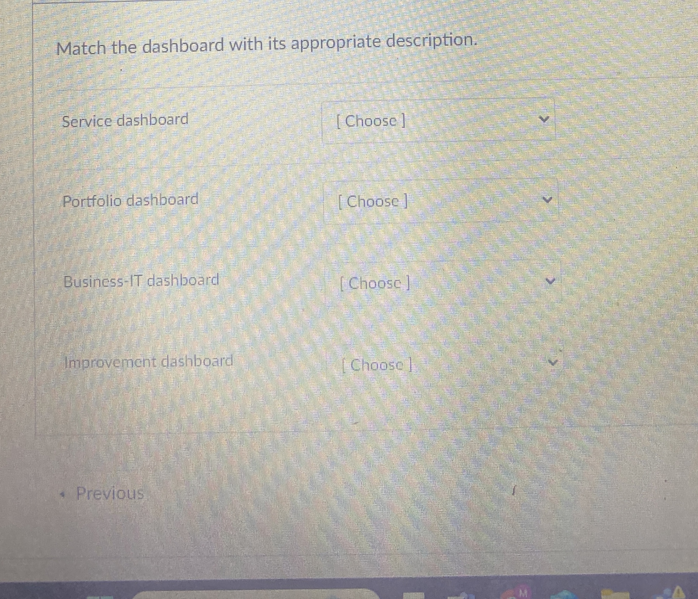 Match the dashboard with its appropriate