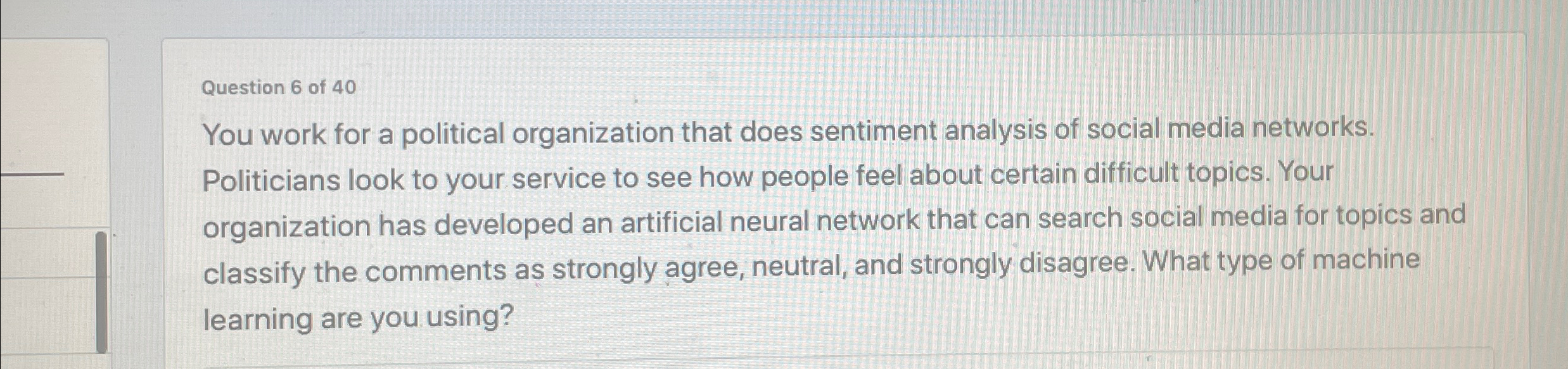 Question 6 of 4 0 You work for a political