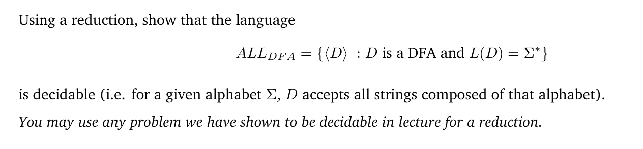 Using a reduction, show that the language A L L D