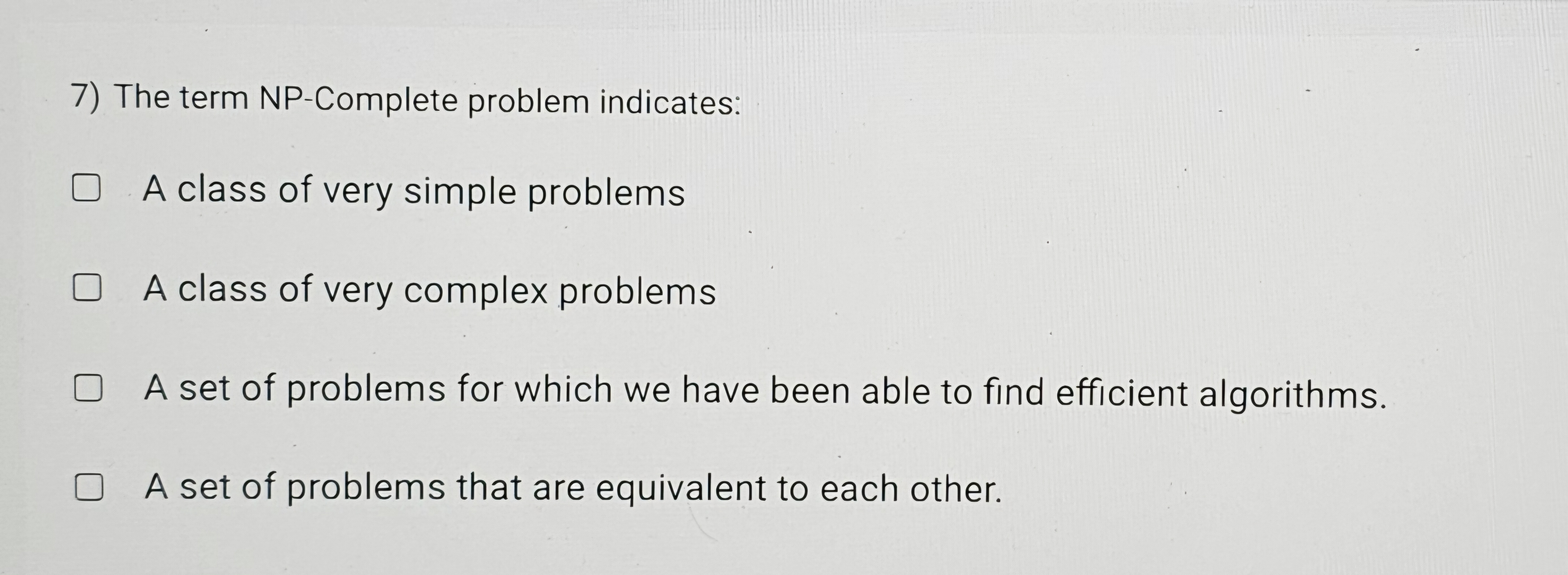 Choose the correct answers. The term NP -