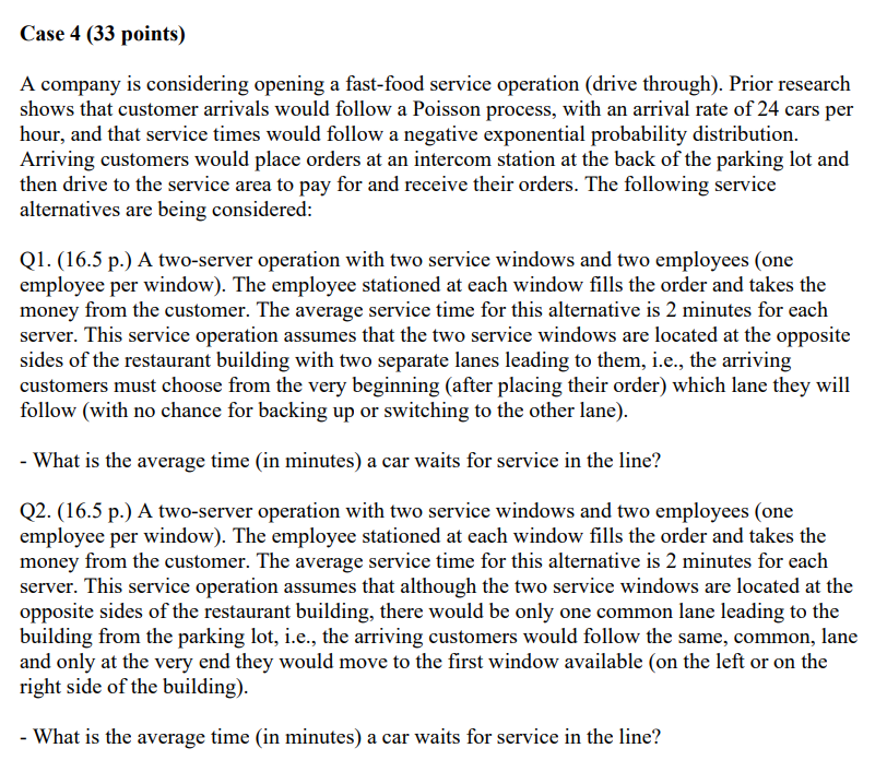 Case 4 (33 points) A company is considering