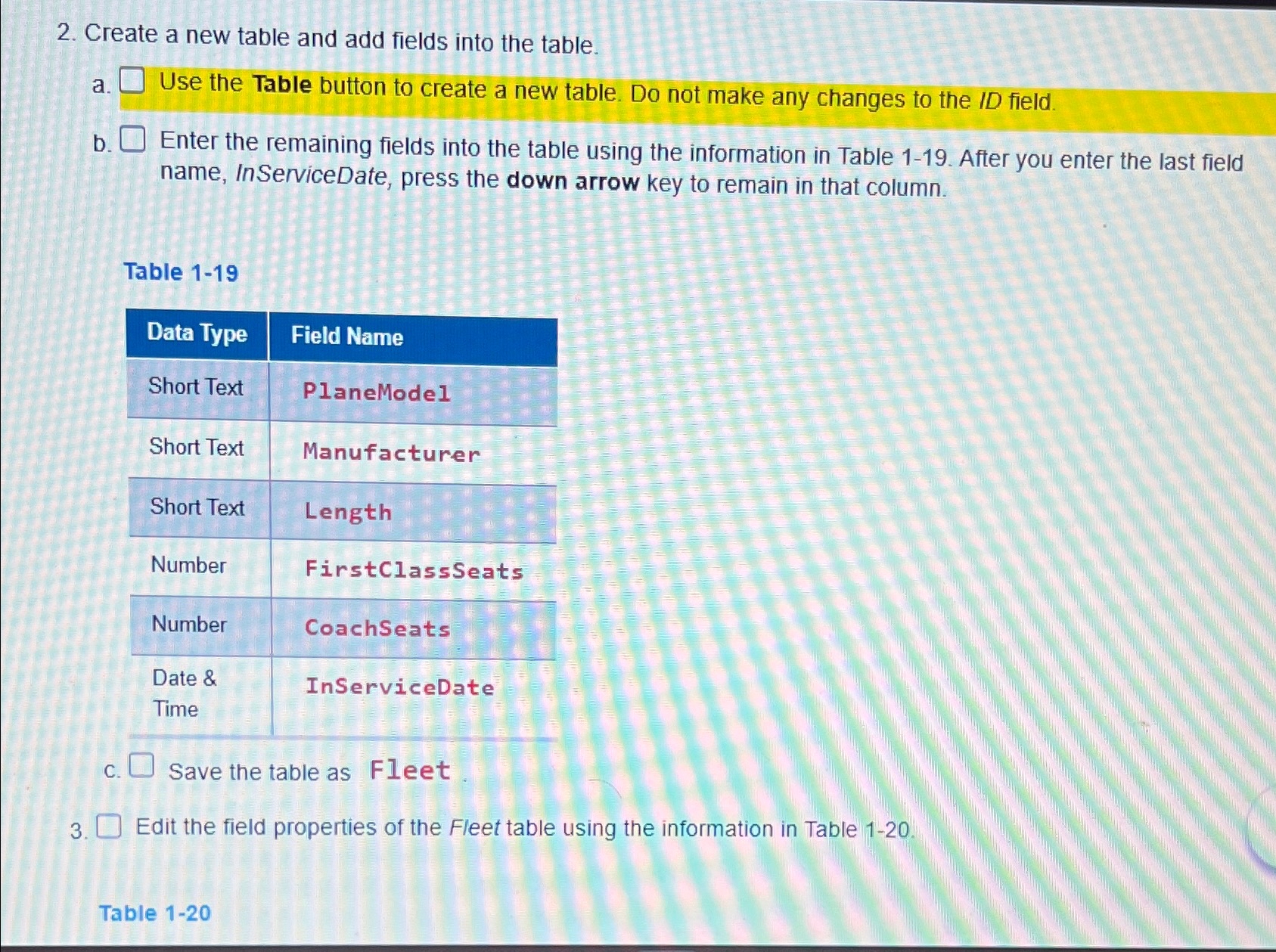 Create a new table and add fields into the table,