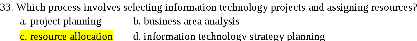 33. Which process involves selecting information