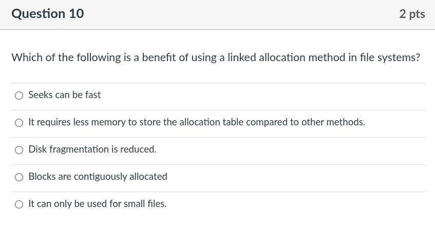 Question 1 0 Which of the following is a benefit
