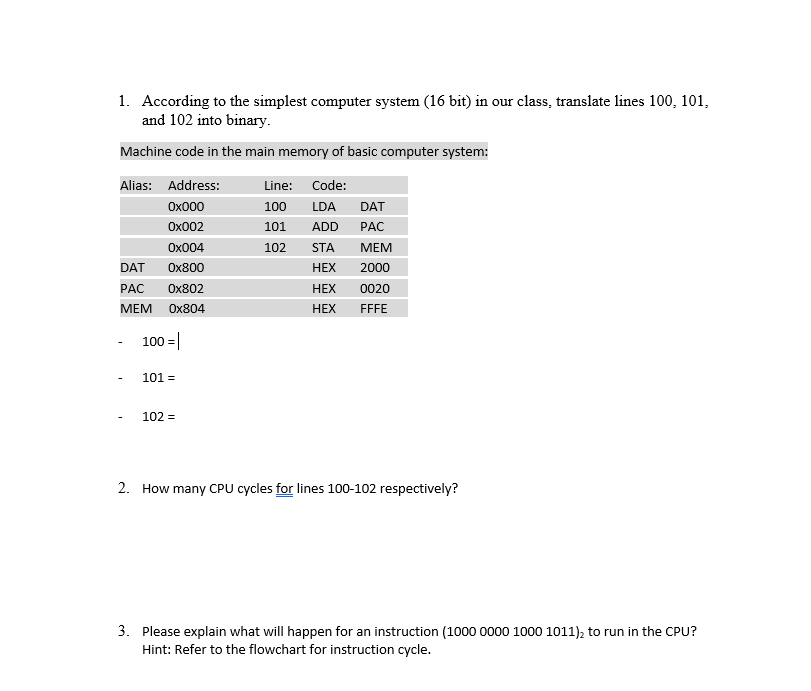 According to the simplest computer system ( 1 6