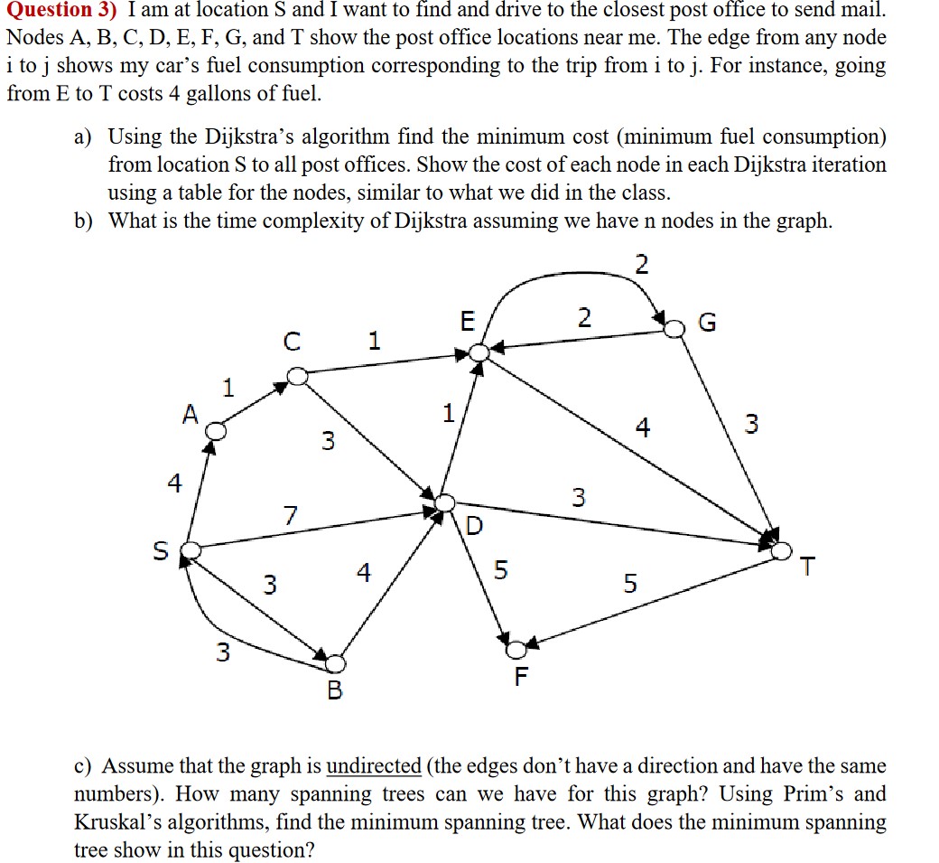 Question 3 ) I am at location S and I want to