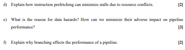 d ) Explain how instruction prefetching can