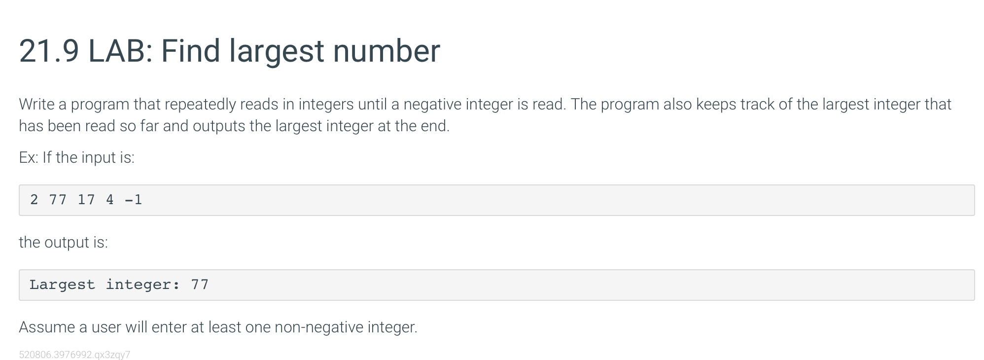 2 1 . 9 LAB: Find largest number Write a program