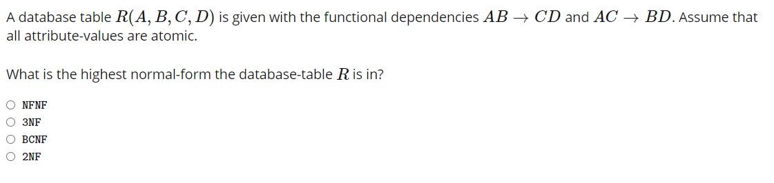 A database table R ( A , B , C , D ) is given