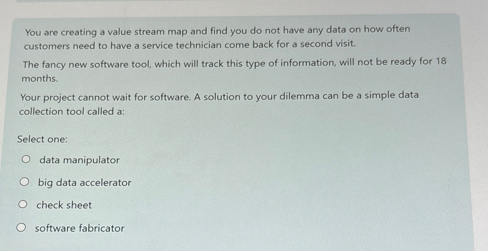 You are creating a value stream map and find you