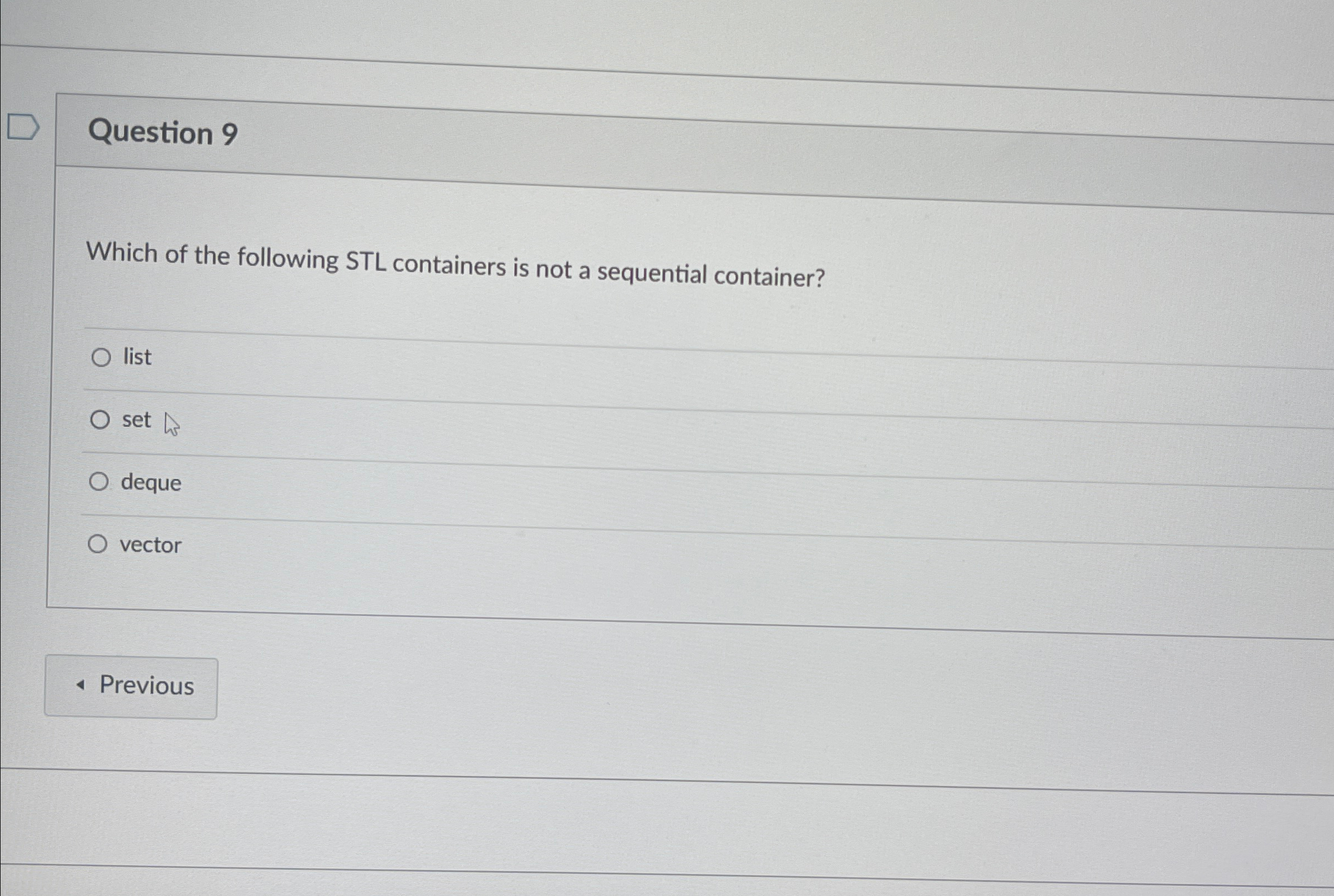 Question 9 Which of the following STL containers