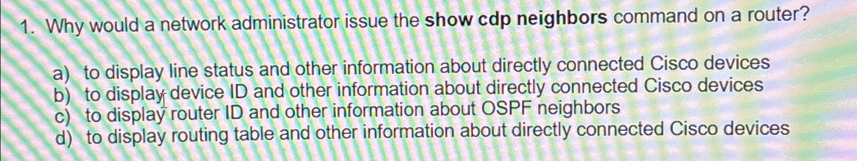 Why would a network administrator issue the show