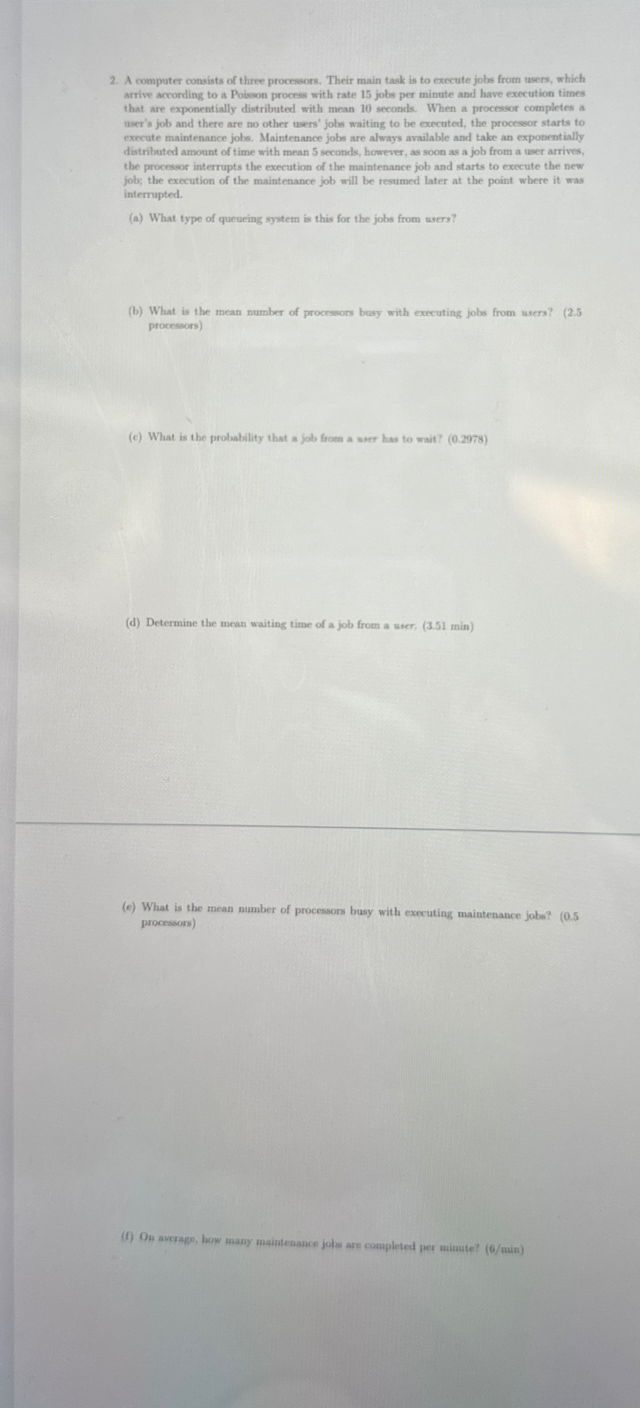 A computer consists of three processors. Their