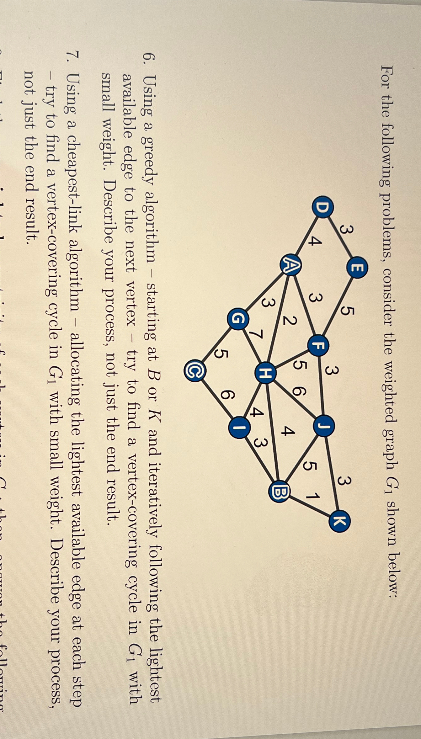 For the following problems, consider the weighted
