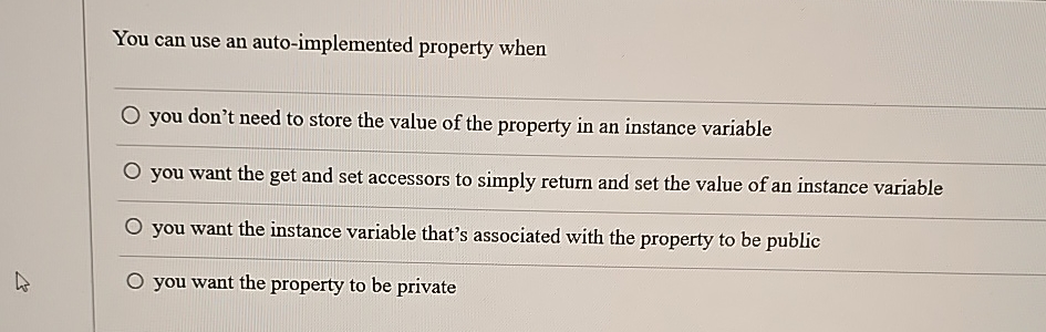 You can use an auto - implemented property when q