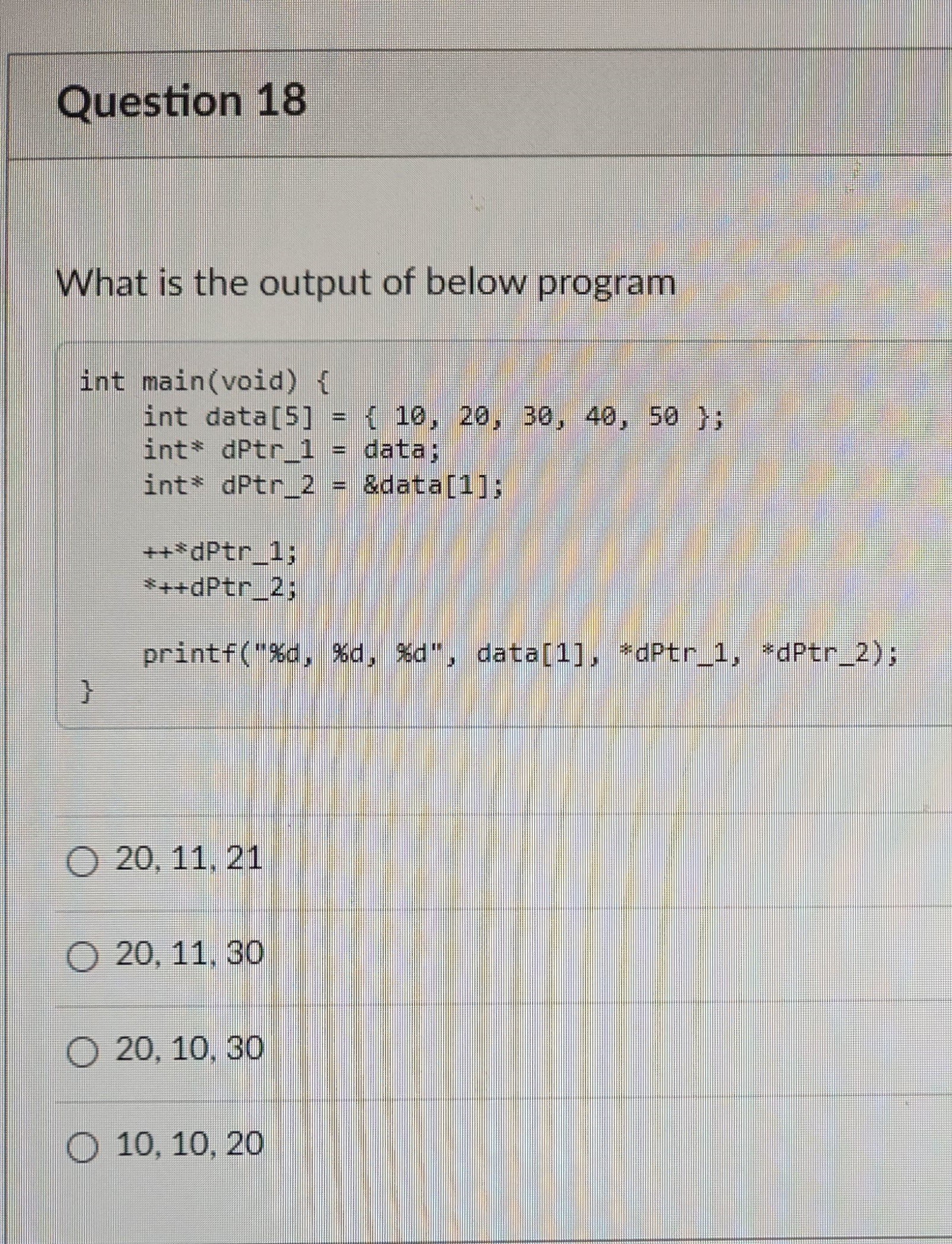 Question 1 8 What is the output of below program