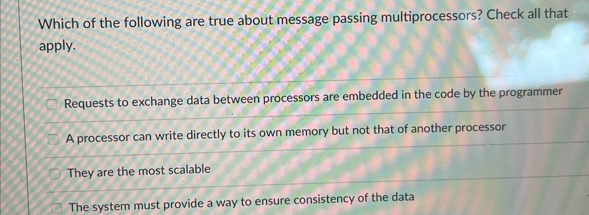 Which of the following are true about message