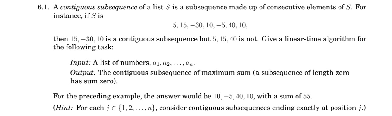 6 . 1 . A contiguous subsequence of a list S is a